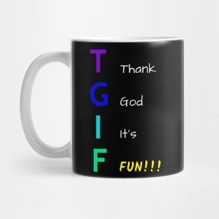 TGIF - Fun Friday Mug